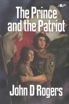 Llun o 'The Prince and the Patriot (Ebook)' gan John D Rogers